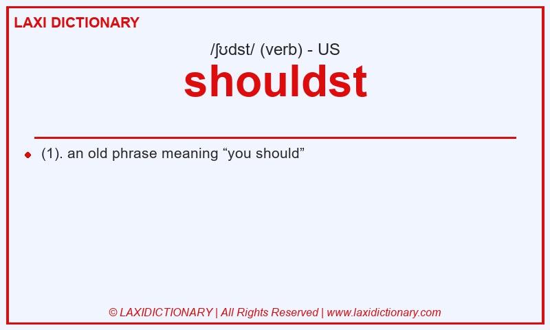 Definition shouldst in American English