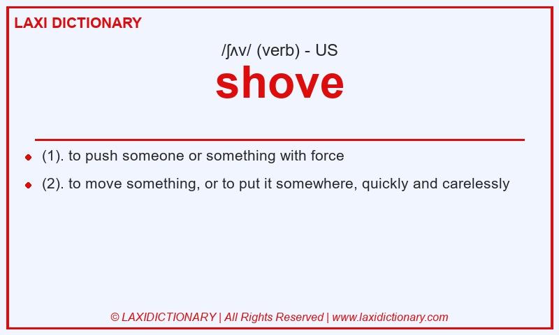 Definition shove in American English