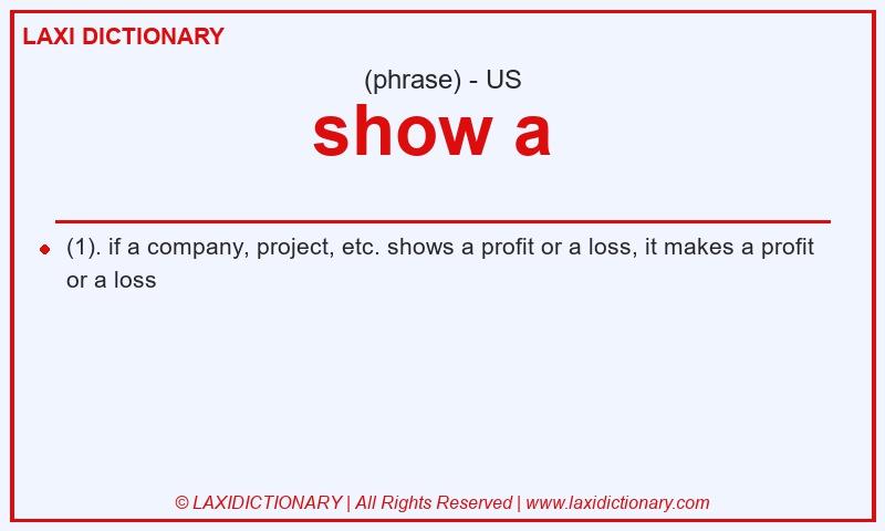 Definition show a in American English