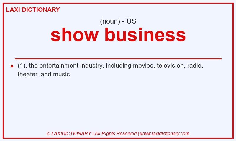 Definition show business in American English