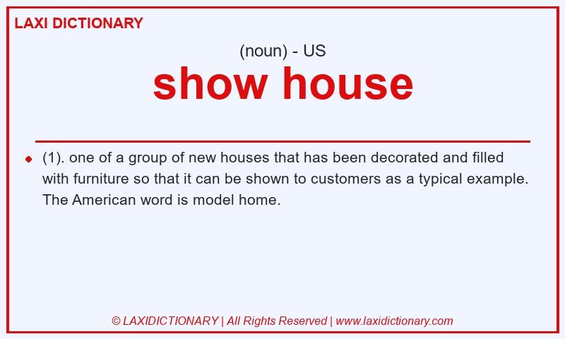 Definition show house in American English