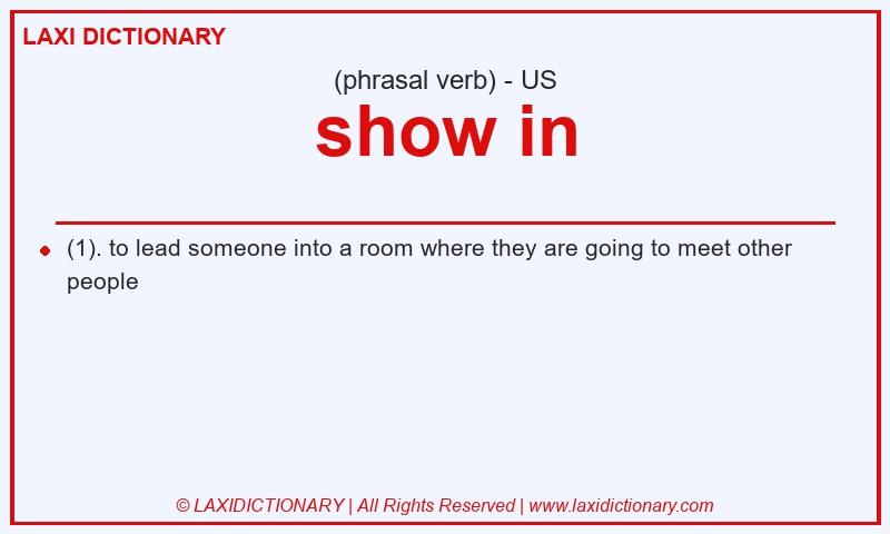 Definition show in in American English