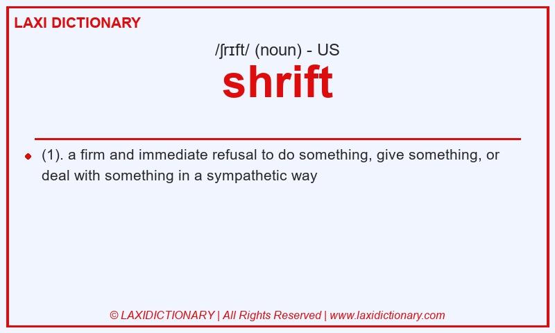 Definition shrift in American English