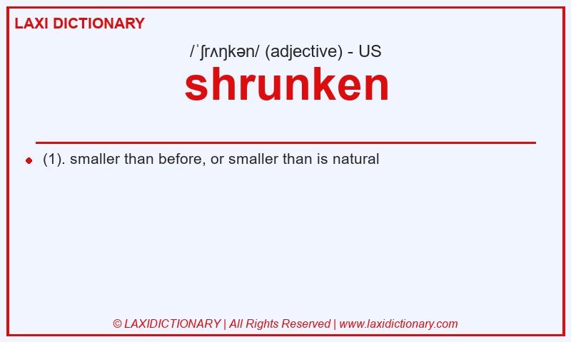 Definition shrunken in American English