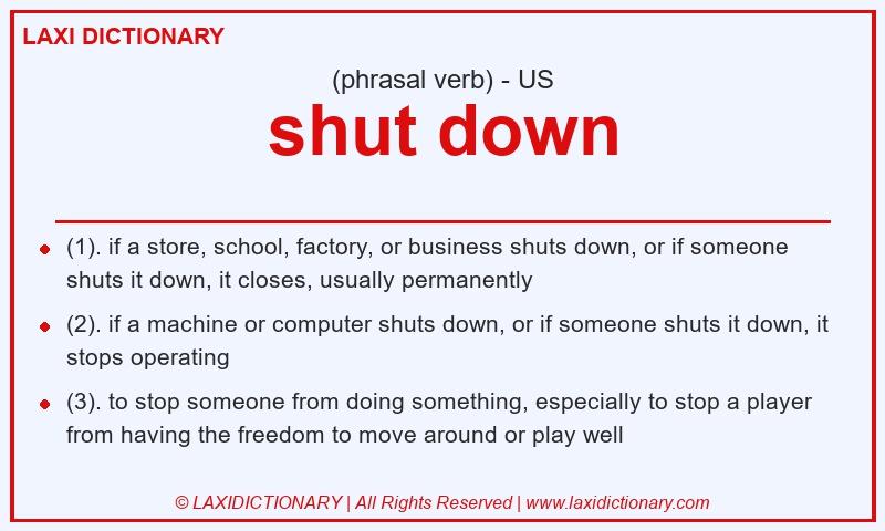 Definition shut down in American English