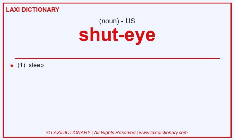 Definition shut-eye in American English
