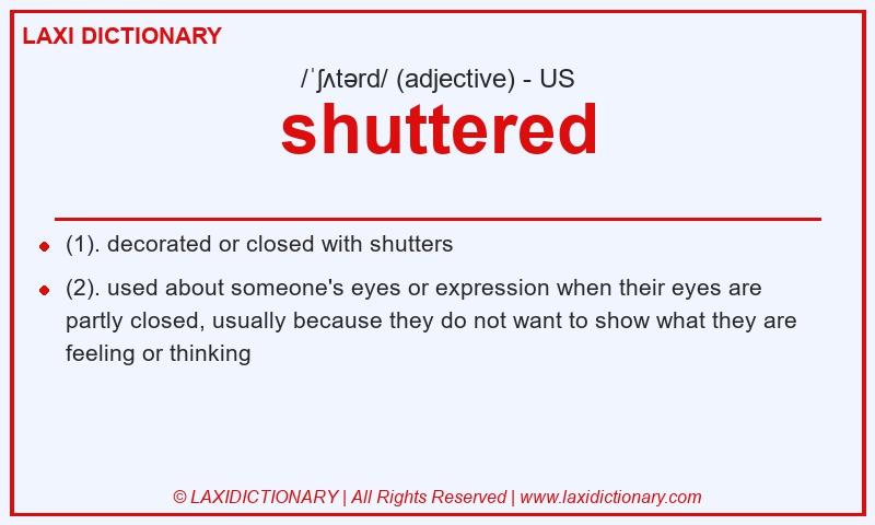 Definition shuttered in American English