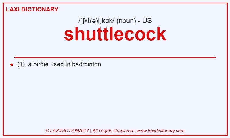 Definition shuttlecock in American English