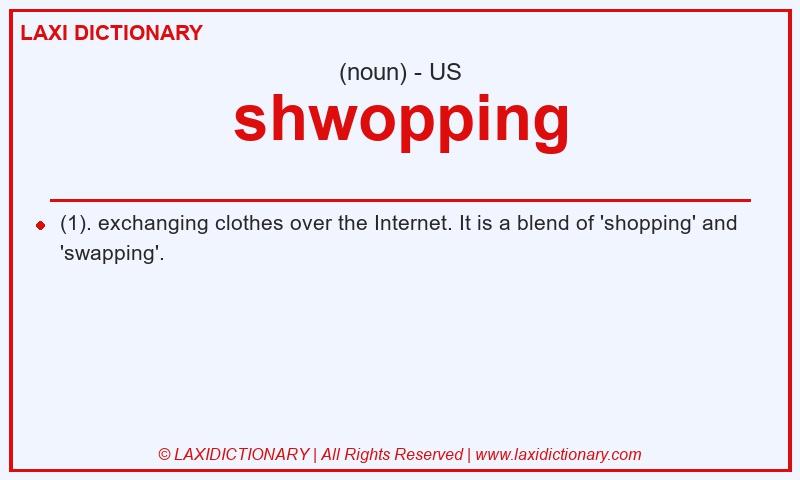 Definition shwopping in American English
