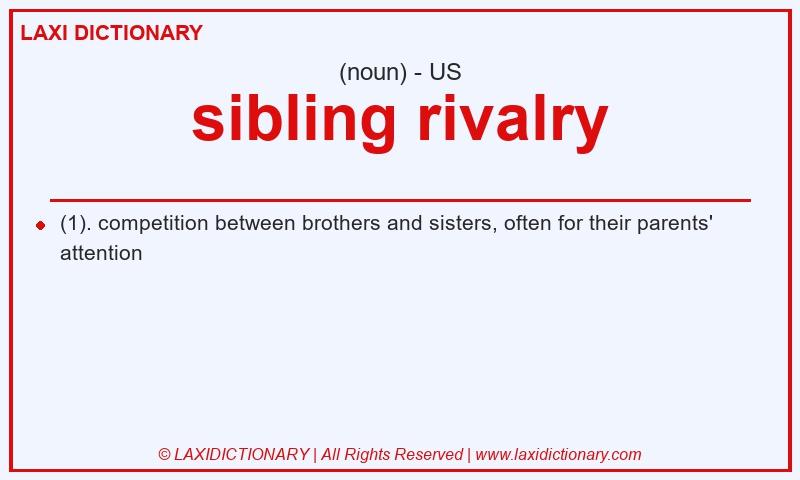 Definition sibling rivalry in American English