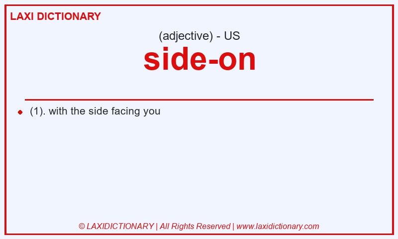 Definition side-on in American English