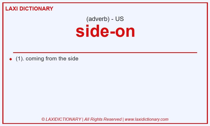 Definition side-on in American English