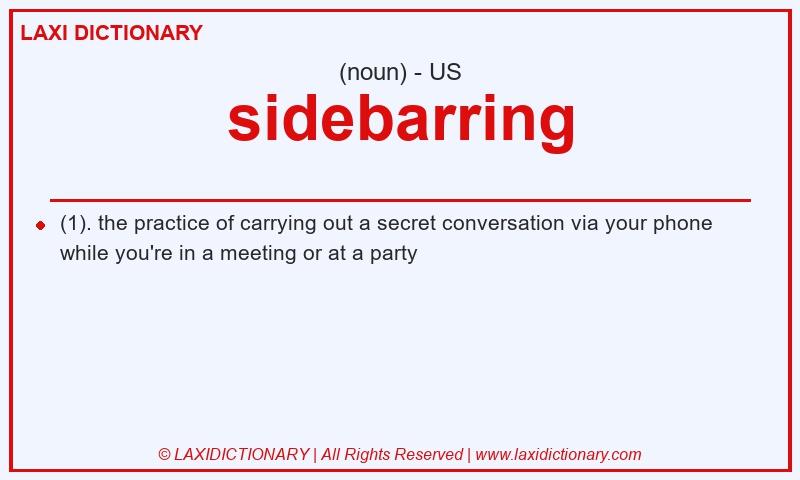 Definition sidebarring in American English