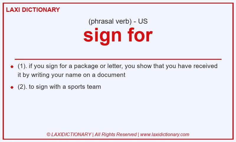 Definition sign for in American English