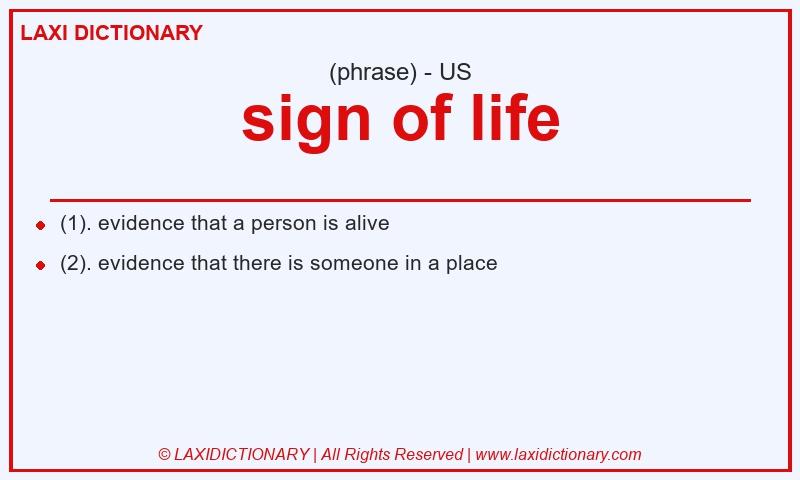 Definition sign of life in American English