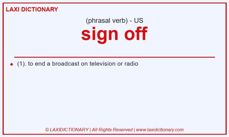 Definition sign off in American English