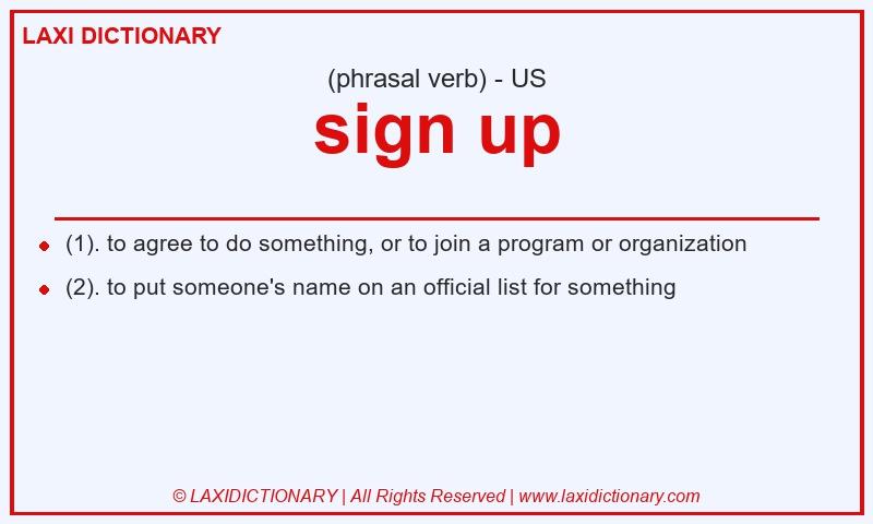 Definition sign up in American English