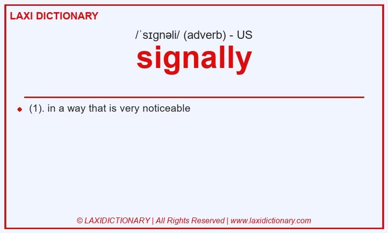 Definition signally in American English