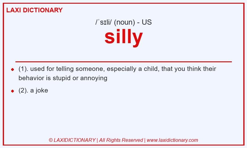 Definition silly in American English