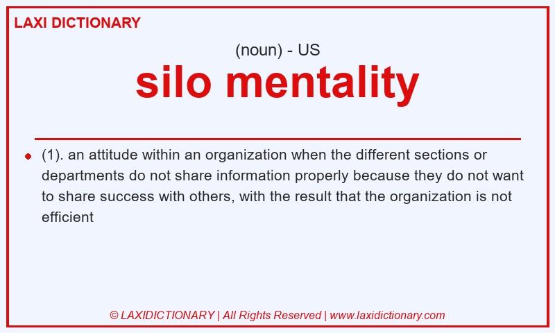 Definition silo mentality in American English