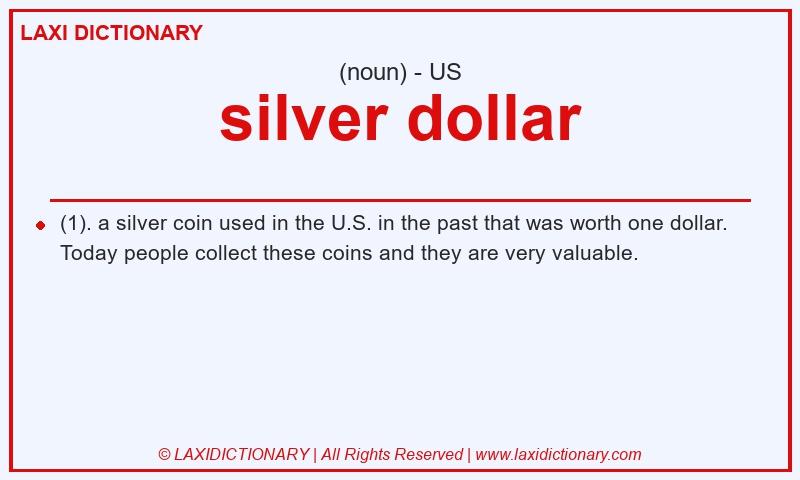 Definition silver dollar in American English