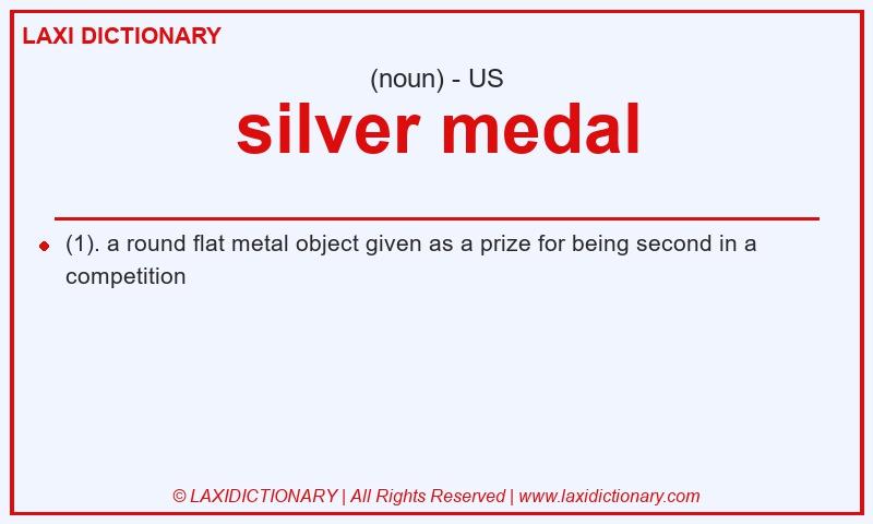 Definition silver medal in American English