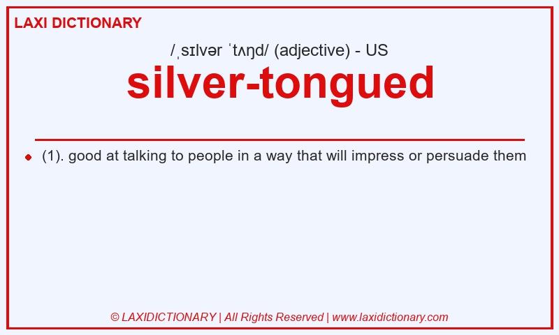 Definition silver-tongued in American English