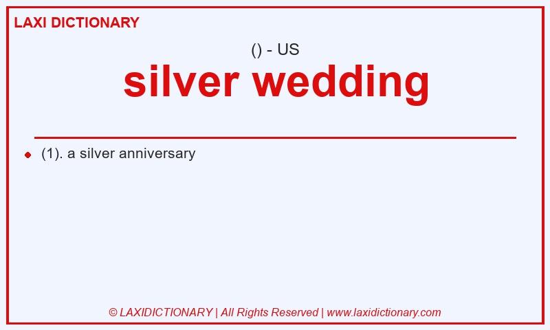 Definition silver wedding in American English