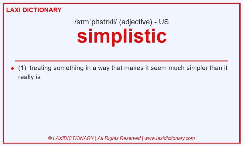 Definition simplistic in American English