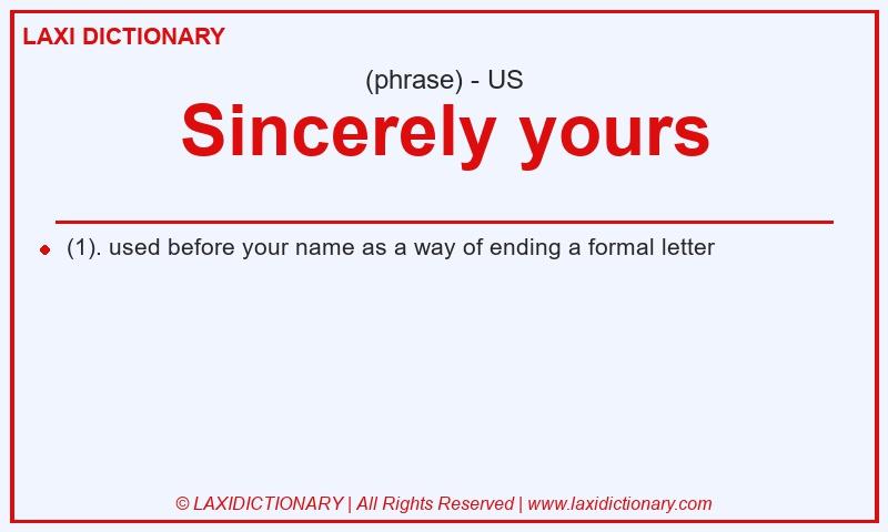 Definition Sincerely yours in American English