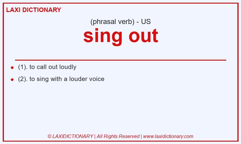 Definition sing out in American English