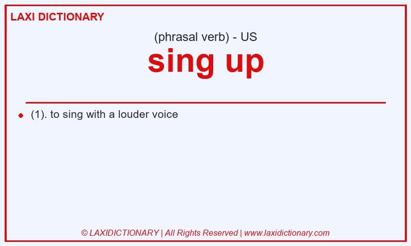 Definition sing up in American English