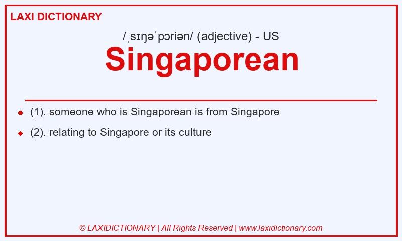 Definition Singaporean in American English