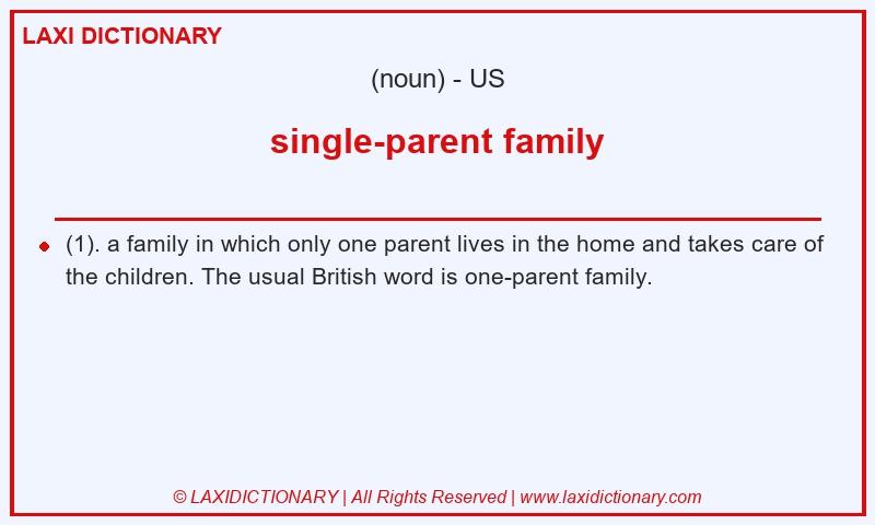 Definition single-parent family in American English