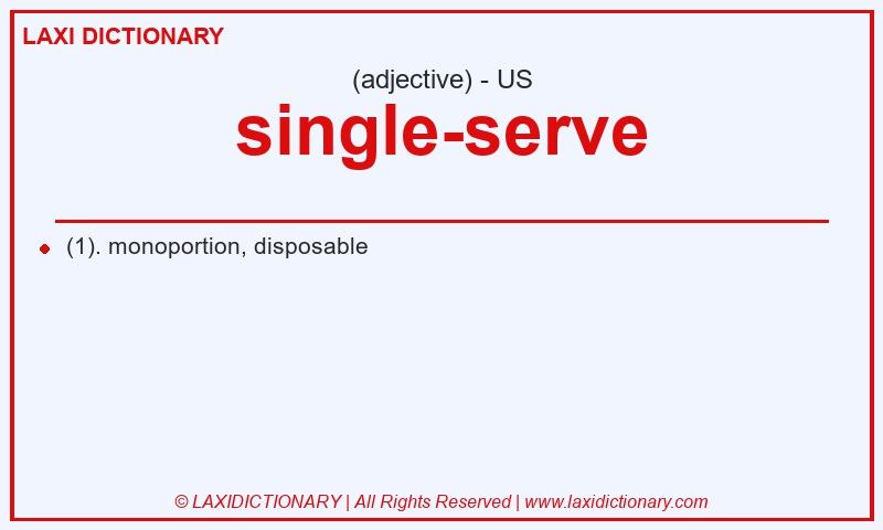 Definition single-serve in American English