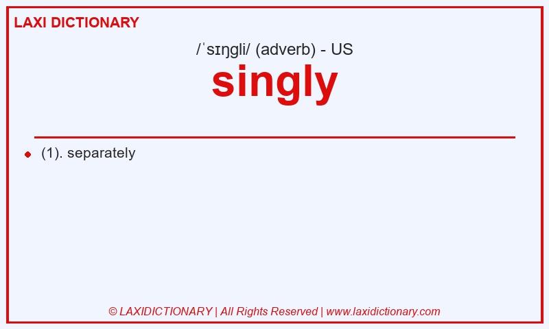 Definition singly in American English
