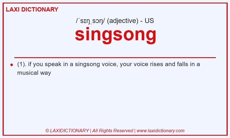 Definition singsong in American English