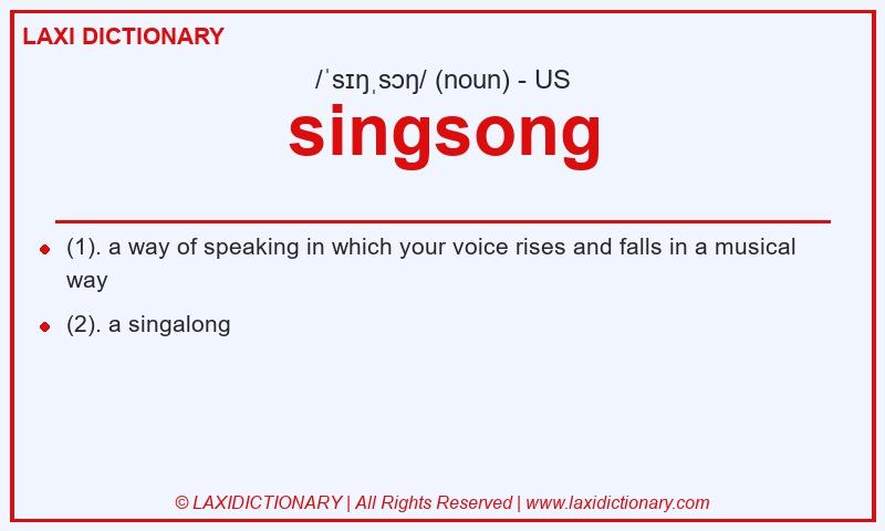 Definition singsong in American English