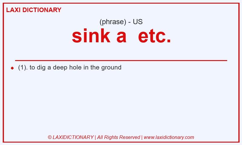 Definition sink a  etc. in American English