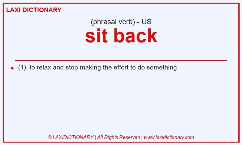 Definition sit back in American English