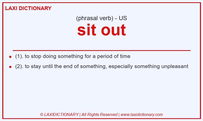 Definition sit out in American English