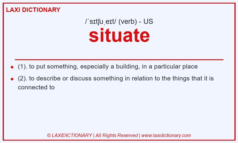 Definition situate in American English