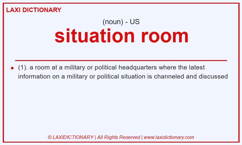 Definition situation room in American English