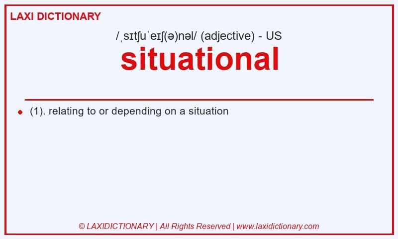 Definition situational in American English