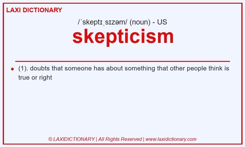 Definition skepticism in American English