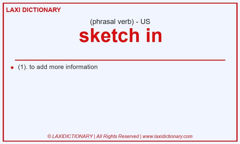Definition sketch in in American English