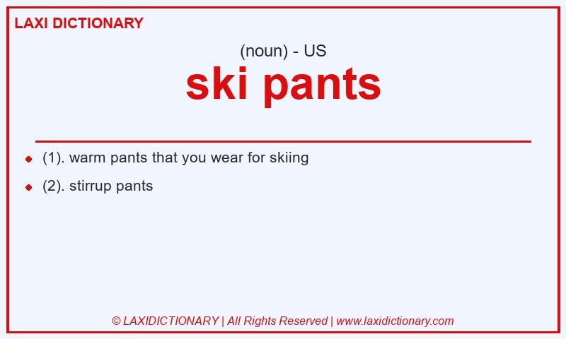 Definition ski pants in American English