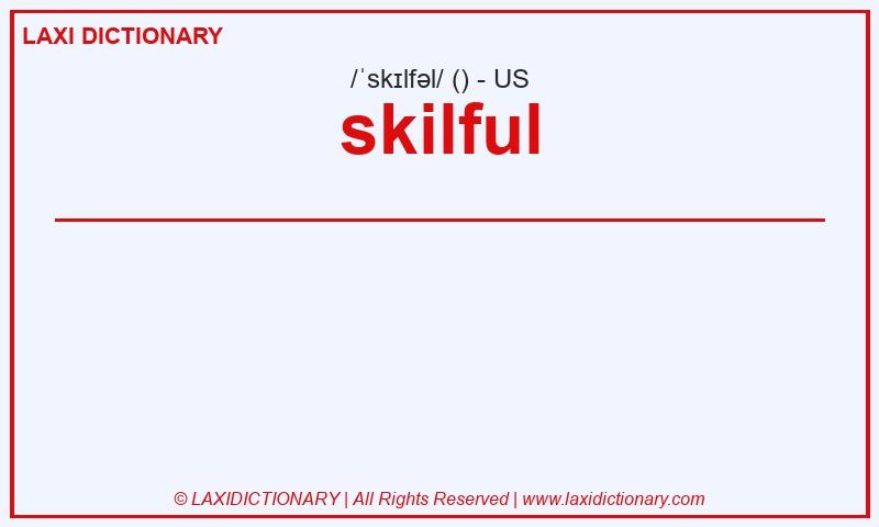 Definition skilful in American English