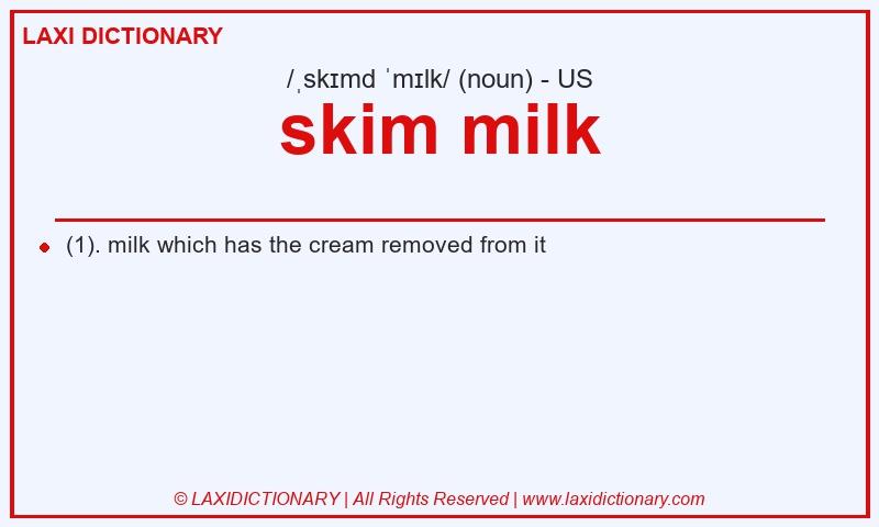Definition skim milk in American English