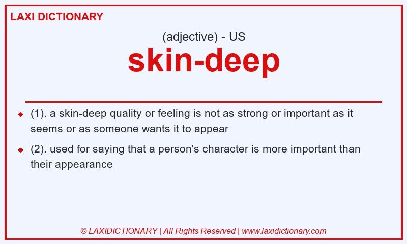 Definition skin-deep in American English